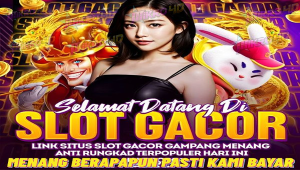 Selamat Datang di Dunia Slot Gacor – Tempatnya Gampang Menang!