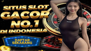 🎰 SITUS SLOT GACOR NO 1 DI INDONESIA 💥